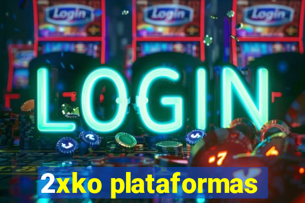 2xko plataformas